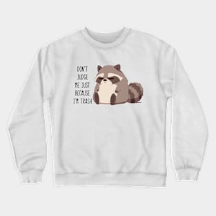 Don't Judge Me Crewneck Sweatshirt